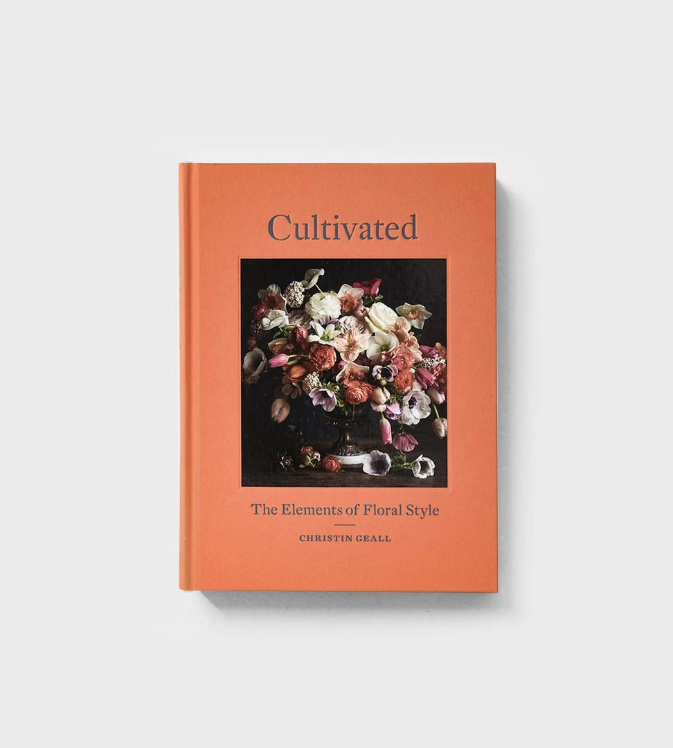 Publishers Distribution Ltd Cultivated | The Elements Of Floral Style | By Christin Geall Homewares